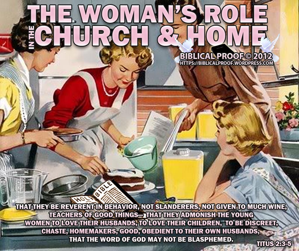 biblicalproof-womansroleinchurchandhome